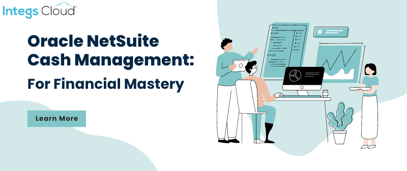 Oracle NetSuite Cash Management